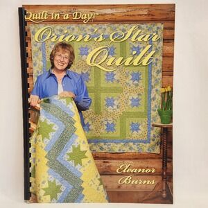 Quilt in a Day Orion's Star Quilt Eleanor Burns Pattern Book Spiral Bound 1998